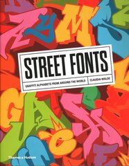 Street Fonts: Graffiti Alphabets from Around the World hind ja info | Kunstiraamatud | kaup24.ee