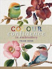 Colour Confidence in Embroidery цена и информация | Книги о питании и здоровом образе жизни | kaup24.ee