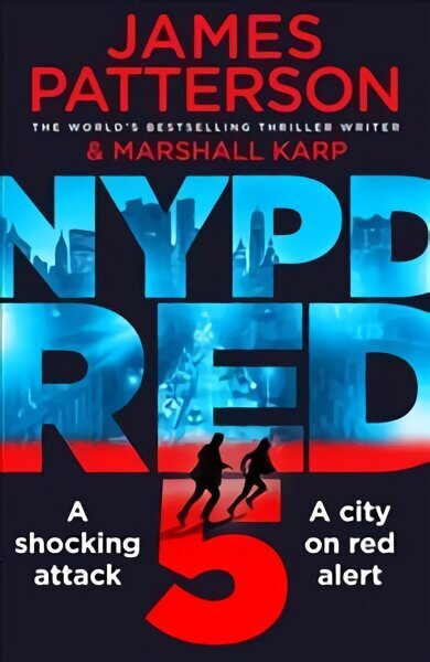 NYPD Red 5: A shocking attack. A killer with a vendetta. A city on red alert цена и информация | Fantaasia, müstika | kaup24.ee