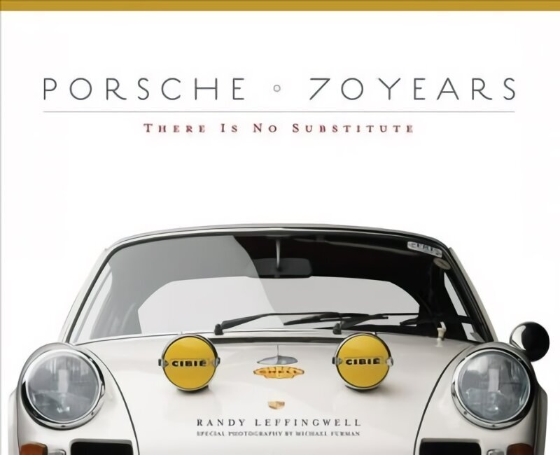 Porsche 70 Years: There Is No Substitute hind ja info | Reisiraamatud, reisijuhid | kaup24.ee