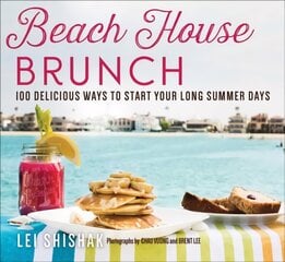 Beach House Brunch: 100 Delicious Ways to Start Your Long Summer Days цена и информация | Книги рецептов | kaup24.ee