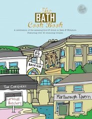 Bath Cook Book: A Celebration of the Amazing Food and Drink on Our Doorstep цена и информация | Книги рецептов | kaup24.ee