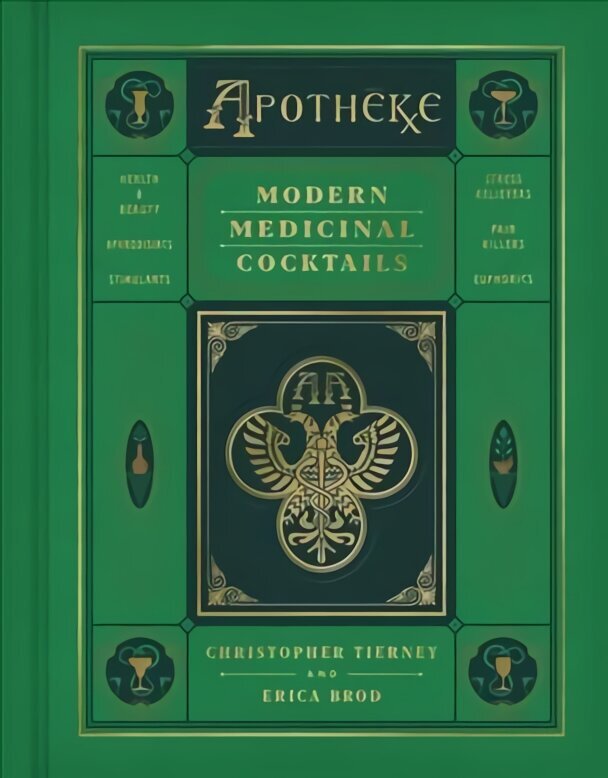 Apotheke: Modern Medicinal Cocktails hind ja info | Retseptiraamatud  | kaup24.ee