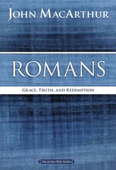 Romans: Grace, Truth, and Redemption цена и информация | Духовная литература | kaup24.ee