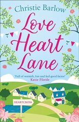 Love Heart Lane: A Feel Good ROM Com to Make You Fall in Love Again - the Perfect Read to Beat the Winter Blues! Digital original hind ja info | Fantaasia, müstika | kaup24.ee