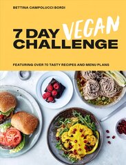 7 Day Vegan Challenge: Featuring Over 70 Tasty Recipes and Menu Plans hind ja info | Retseptiraamatud | kaup24.ee