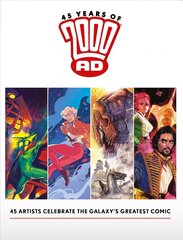 45 Years of 2000 AD: Anniversary Art Book hind ja info | Fantaasia, müstika | kaup24.ee