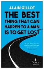 Best Thing That Can Happen to a Man Is to Get Lost цена и информация | Романы | kaup24.ee