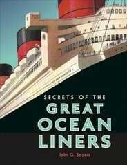 Secrets of the Great Ocean Liners цена и информация | Путеводители, путешествия | kaup24.ee