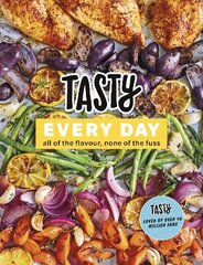 Tasty Every Day: All of the Flavour, None of the Fuss цена и информация | Книги рецептов | kaup24.ee