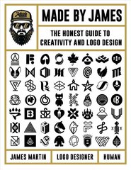 Made by James: The Honest Guide to Creativity and Logo Design цена и информация | Книги об искусстве | kaup24.ee