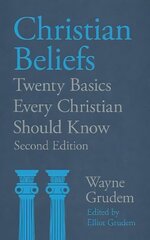 Christian Beliefs: Twenty Basics Every Christian Should Know hind ja info | Usukirjandus, religioossed raamatud | kaup24.ee