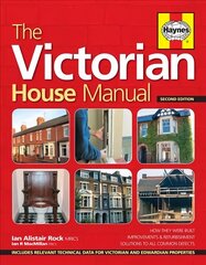 Victorian House Manual: Care and repair for this popular house type 2nd edition hind ja info | Tervislik eluviis ja toitumine | kaup24.ee