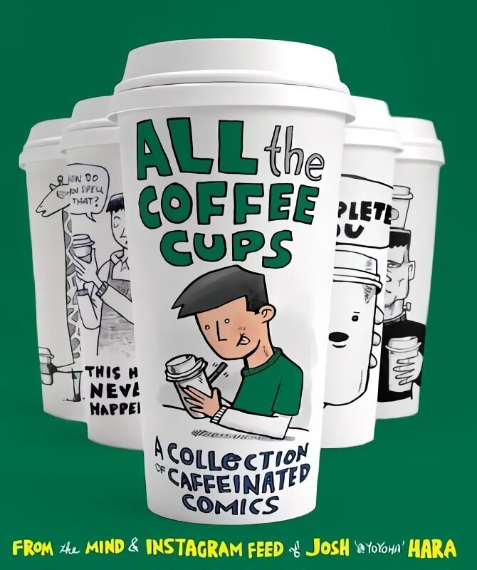 All the Coffee Cups hind ja info | Kunstiraamatud | kaup24.ee