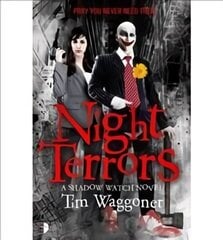Night Terrors: The Shadow Watch Book One New edition hind ja info | Fantaasia, müstika | kaup24.ee