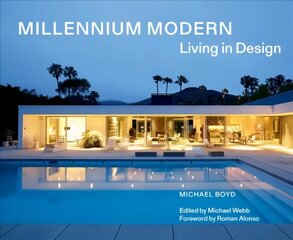 Millennium Modern: Living in Design hind ja info | Arhitektuuriraamatud | kaup24.ee