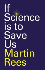 If Science is to Save Us цена и информация | Книги по социальным наукам | kaup24.ee