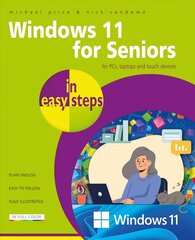 Windows 11 for Seniors in easy steps 4th edition hind ja info | Majandusalased raamatud | kaup24.ee