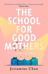 School for Good Mothers: 'Will resonate with fans of Celeste Ng's Little Fires Everywhere' ELLE hind ja info | Fantaasia, müstika | kaup24.ee