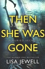 Then She Was Gone: From the number one bestselling author of The Family Remains цена и информация | Фантастика, фэнтези | kaup24.ee