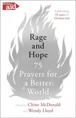 Rage and Hope: 75 prayers for a better world цена и информация | Духовная литература | kaup24.ee