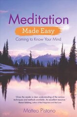 Meditation Made Easy: Coming to Know Your Mind цена и информация | Самоучители | kaup24.ee