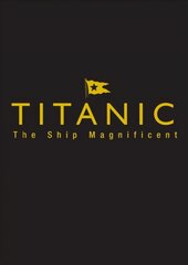 Titanic the Ship Magnificent - Slipcase: Volumes One and Two, Volumes 1 & 2 цена и информация | Путеводители, путешествия | kaup24.ee
