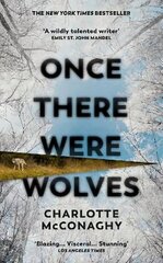 Once There Were Wolves: The instant NEW YORK TIMES bestseller hind ja info | Fantaasia, müstika | kaup24.ee