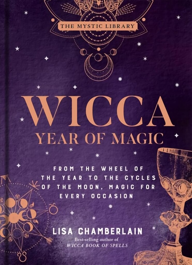 Wicca Year of Magic: From the Wheel of the Year to the Cycles of the Moon, Magic for Every Occasion hind ja info | Eneseabiraamatud | kaup24.ee