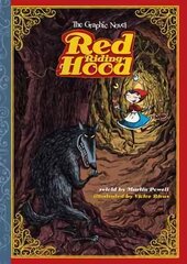 Red Riding Hood: The Graphic Novel цена и информация | Книги для подростков и молодежи | kaup24.ee