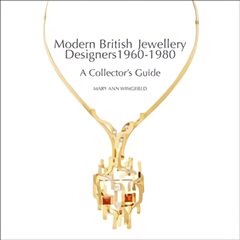 Modern British Jewellery Designers 1960-1980: A Collector's Guide hind ja info | Kunstiraamatud | kaup24.ee