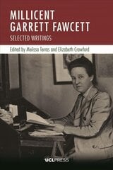 Millicent Garrett Fawcett: Selected Writings hind ja info | Ajalooraamatud | kaup24.ee