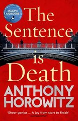 Sentence is Death: A mind-bending murder mystery from the bestselling author of THE WORD IS MURDER цена и информация | Фантастика, фэнтези | kaup24.ee
