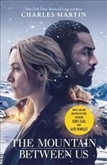 Mountain Between Us: Now a major motion picture starring Idris Elba and Kate Winslet цена и информация | Фантастика, фэнтези | kaup24.ee