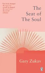 Seat of the Soul: An Inspiring Vision of Humanity's Spiritual Destiny hind ja info | Usukirjandus, religioossed raamatud | kaup24.ee