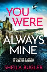 You Were Always Mine: A totally gripping crime thriller packed with suspense цена и информация | Фантастика, фэнтези | kaup24.ee