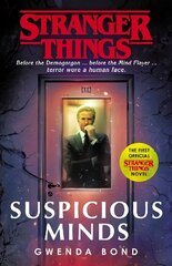 Stranger Things: Suspicious Minds: The First Official Novel hind ja info | Fantaasia, müstika | kaup24.ee