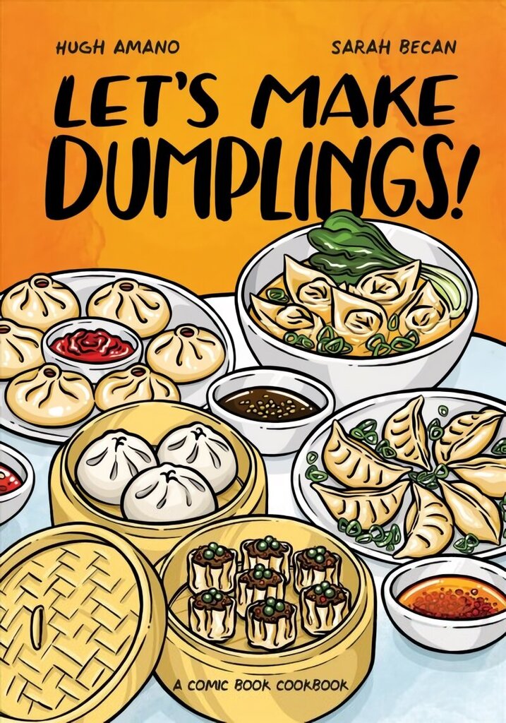 Let's Make Dumplings!: A Comic Book Cookbook цена и информация | Retseptiraamatud  | kaup24.ee