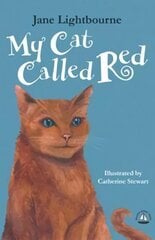 My Cat Called Red цена и информация | Книги для подростков и молодежи | kaup24.ee