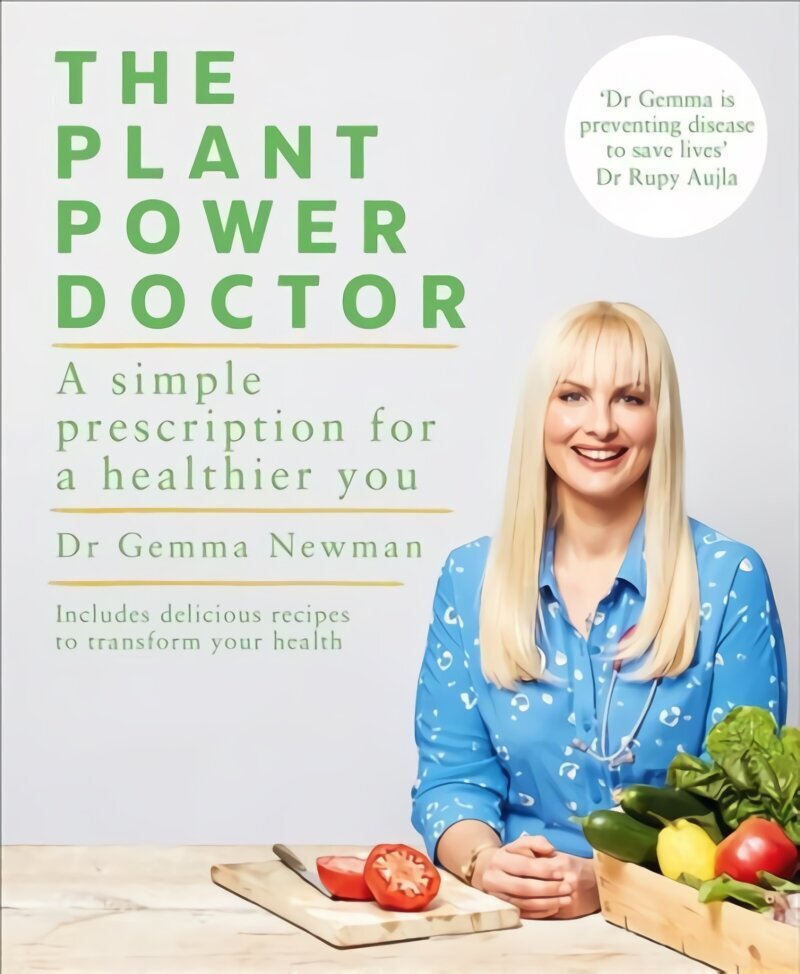 Plant Power Doctor: A simple prescription for a healthier you (Includes delicious recipes to transform your health) hind ja info | Retseptiraamatud  | kaup24.ee