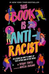 This Book Is Anti-Racist: 20 lessons on how to wake up, take action, and do the work, Volume 1 hind ja info | Noortekirjandus | kaup24.ee