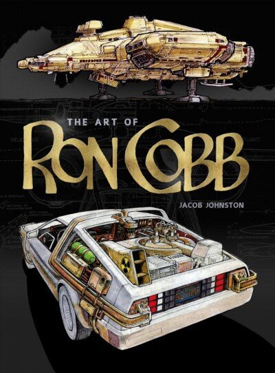 Art of Ron Cobb цена и информация | Kunstiraamatud | kaup24.ee