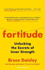 Fortitude: Unpicking the Myth of Resilience: A Sunday Times bestseller hind ja info | Eneseabiraamatud | kaup24.ee