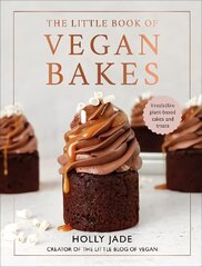 Little Book of Vegan Bakes: Irresistible plant-based cakes and treats цена и информация | Книги рецептов | kaup24.ee