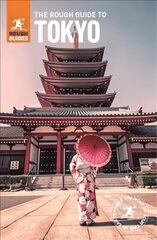 Rough Guide to Tokyo (Travel Guide with Free eBook) 8th Revised edition hind ja info | Reisiraamatud, reisijuhid | kaup24.ee