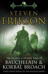 Second Collected Tales of Bauchelain & Korbal Broach: Three Short Novels of the Malazan Empire цена и информация | Фантастика, фэнтези | kaup24.ee