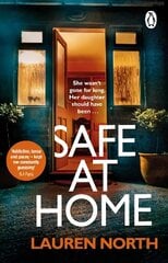 Safe at Home: The gripping, twisty domestic thriller you won't be able to put down hind ja info | Fantaasia, müstika | kaup24.ee