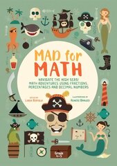 Mad For Math: Navigate The High Seas! Maths Adventures Using Fractions, Percentages and Decimal Numbers цена и информация | Книги для подростков и молодежи | kaup24.ee