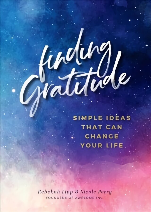 Finding Gratitude: Simple Ideas That Can Change Your Life, Volume 6 цена и информация | Eneseabiraamatud | kaup24.ee