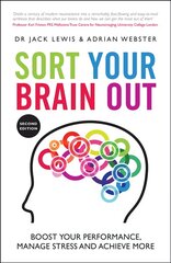 Sort Your Brain Out: Boost Your Performance, Manage Stress and Achieve More 2nd Edition hind ja info | Eneseabiraamatud | kaup24.ee